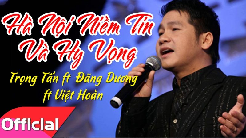 Hà Nội niềm tin và hy vọng - Đăng Dương