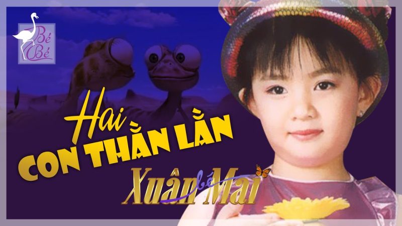 Hai Con Thằn Lằn Con - Xuân Mai