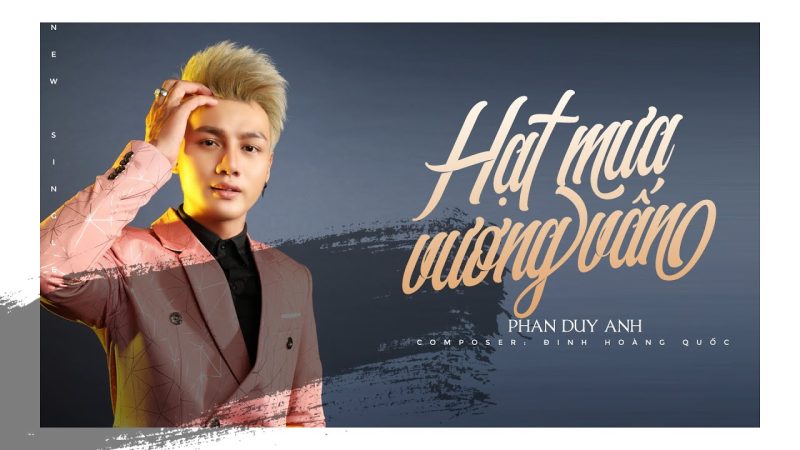 Hạt Mưa Vương Vấn - Phan Duy Anh