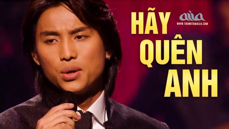 Hãy Quên Anh - Đan Nguyên