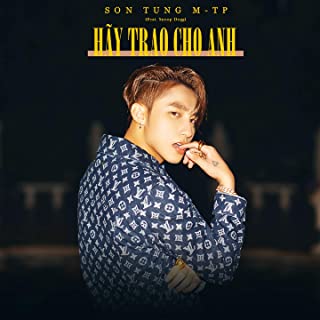 Hãy trao cho anh - Sơn Tùng M-TP