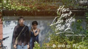 Hẹn Em Ở Lần Yêu Thứ 2 - Nguyenn ft Đặng Tuấn Vũ
