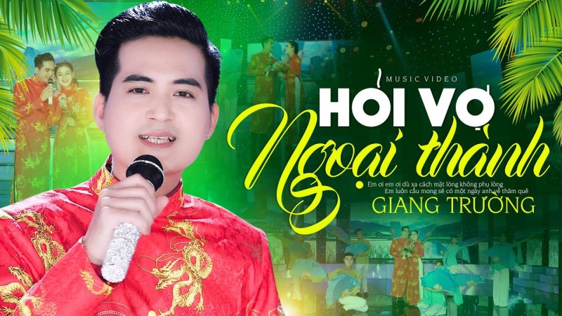 Hỏi Vợ Ngoại Thành - Giang Trường
