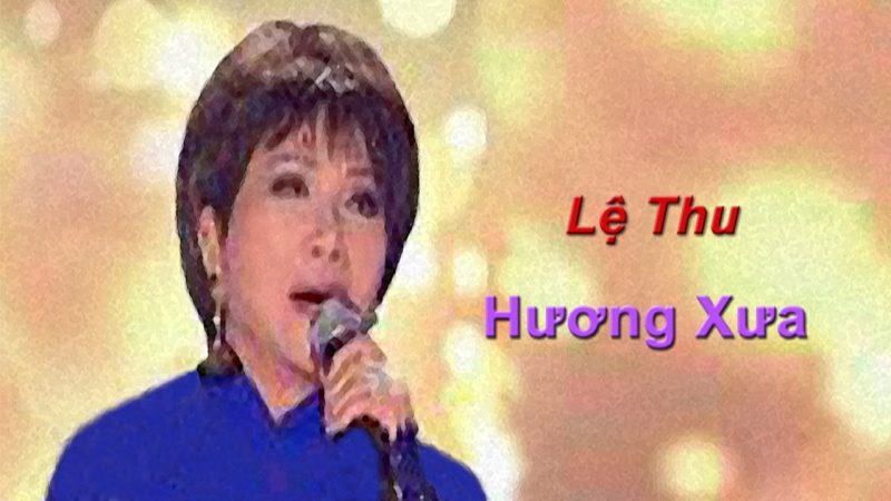 Hương xưa - Lệ Thu