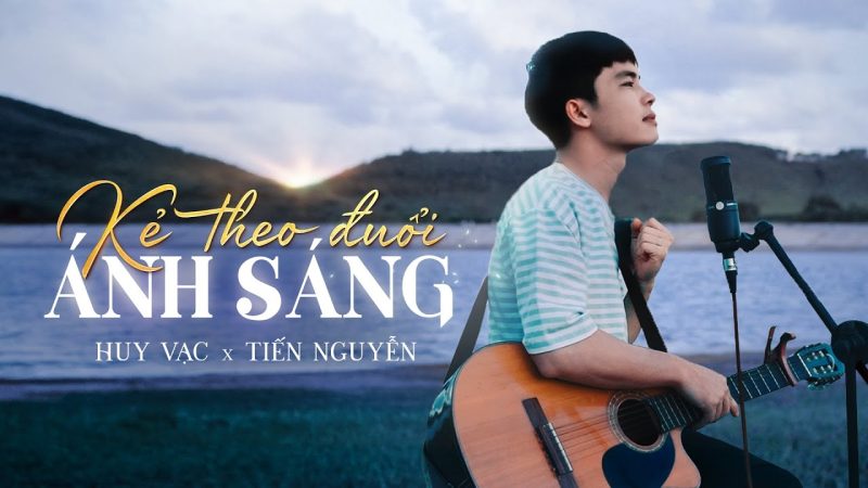 Kẻ Theo Đuổi Ánh Sáng - Huy Vạc