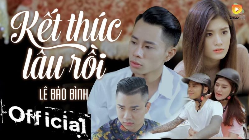 Kết Thúc Lâu Rồi - Lê Bảo Bình