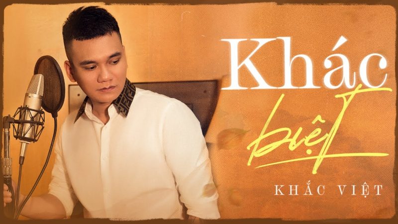 Khác Biệt - Khắc Việt