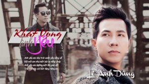Khát Vọng Tình Yêu - Lê Anh Dũng