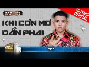 Khi Cơn Mơ Dần Phai - Tez ft