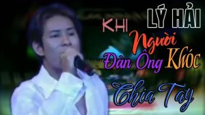 Khi Người Đàn Ông Khóc - Lý Hải