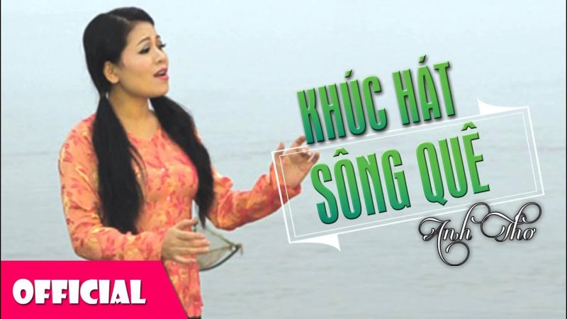 Khúc Hát Sông Quê - Anh Thơ