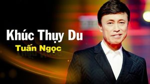 Khúc Thụy Du - Tuấn Ngọc