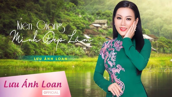 Kiên Giang Mình Đẹp Lắm - Lưu Ánh Loan