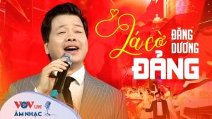 Lá Cờ Đảng - NSƯT Đăng Dương
