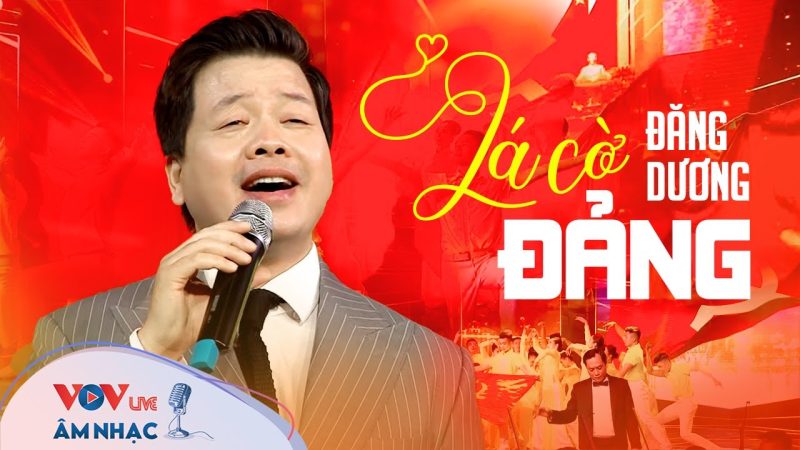 Lá Cờ Đảng - NSƯT Đăng Dương