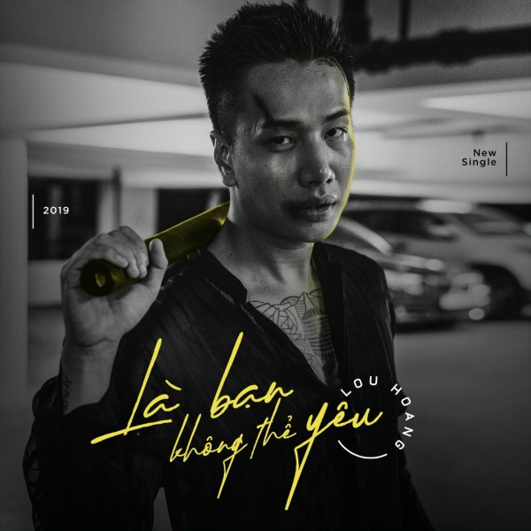 Là bạn không thể yêu - Lou Hoàng