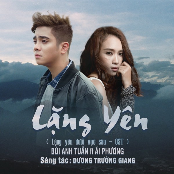 Lặng Yên (Lặng Yên Dưới Vực Sâu OST) - Bùi Anh Tuấn ft