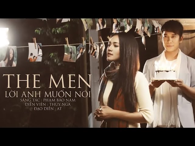 Lời Anh Muốn Nói - The Men