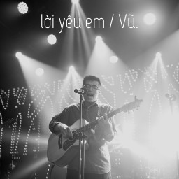Lời Yêu Em - Vũ