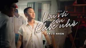 Lớn rồi còn khóc nhè - Trúc Nhân