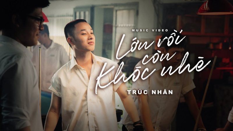 Lớn rồi còn khóc nhè - Trúc Nhân