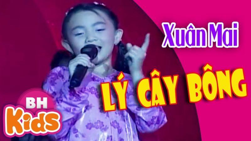Lý Cây Bông - Xuân Mai