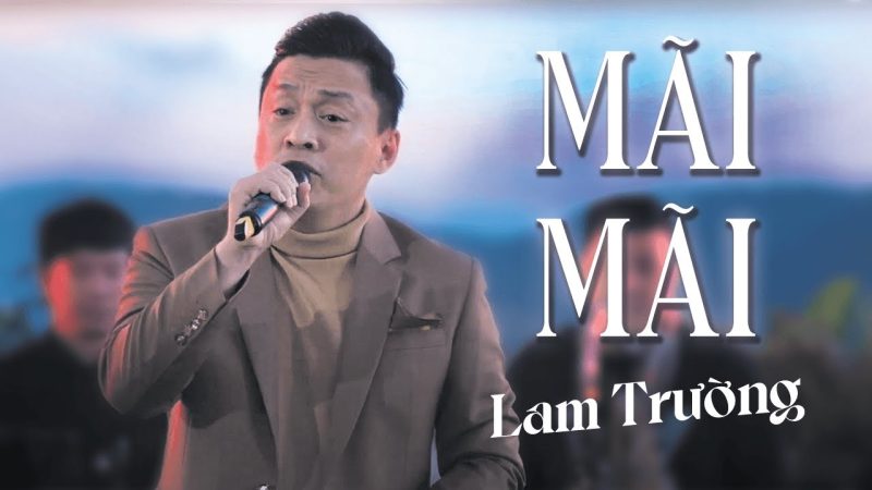 Mãi Mãi - Lam Trường