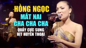Mắt Nai Cha Cha Cha - Hồng Ngọc