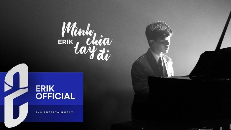 Mình chia tay đi - Erik
