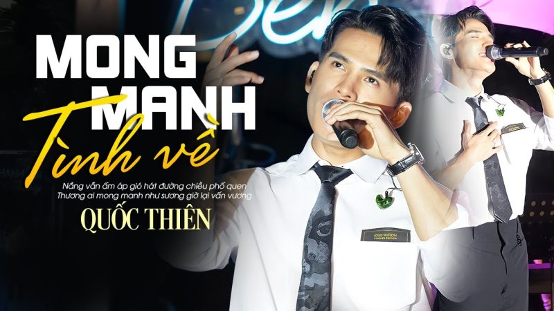 Mong Manh Tình Về - Quốc Thiên