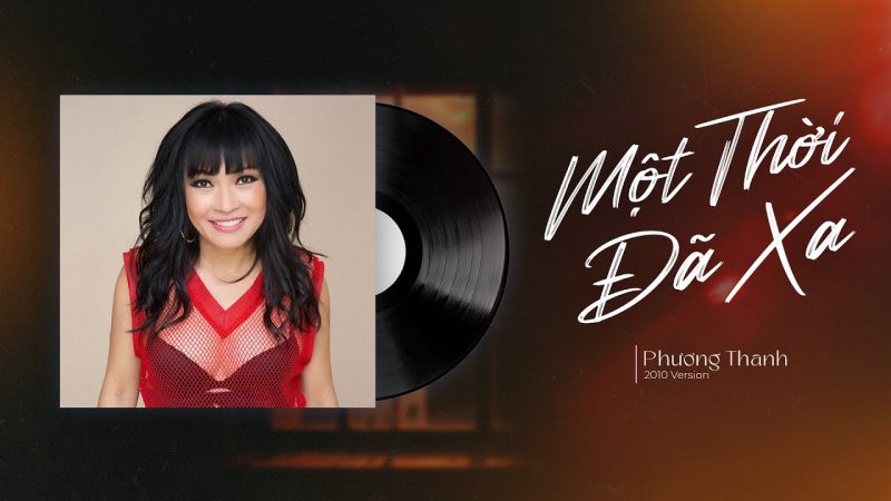 Một Thời Đã Xa - Phương Thanh
