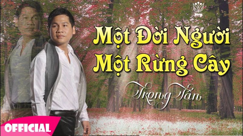 Một đời người một rừng cây - Trọng Tấn