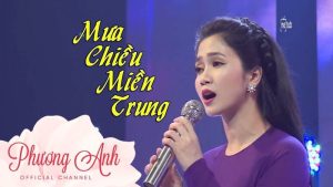 Mưa Chiều Miền Trung - nổi tiếng thể hiện