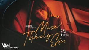 Mưa Tháng Sáu - Văn Mai Hương ft GreyD