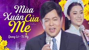 Mùa Xuân Của Mẹ - Quang Lê