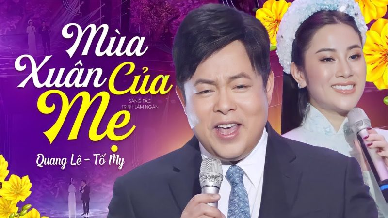 Mùa Xuân Của Mẹ - Quang Lê