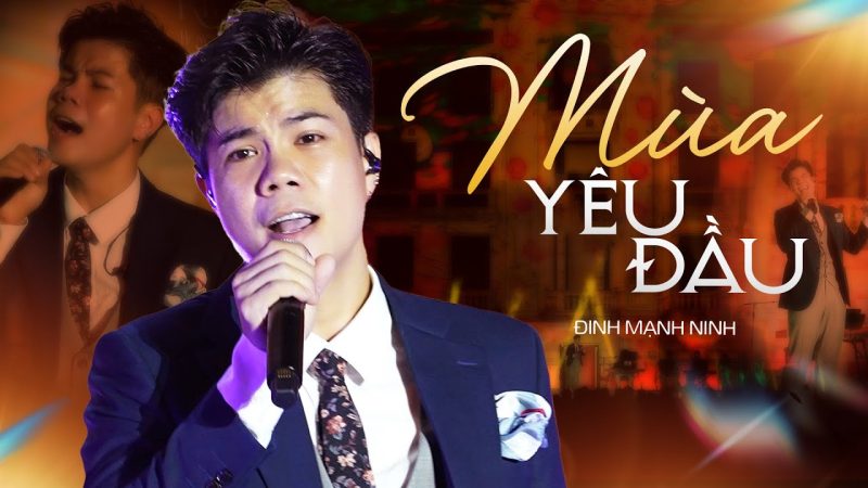 Mùa Yêu Đầu - Đinh Mạnh Ninh