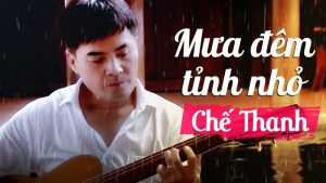 Mưa đêm tỉnh nhỏ - Chế Thanh
