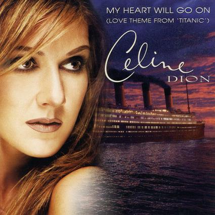 My Heart Will Go On - Celine Dion