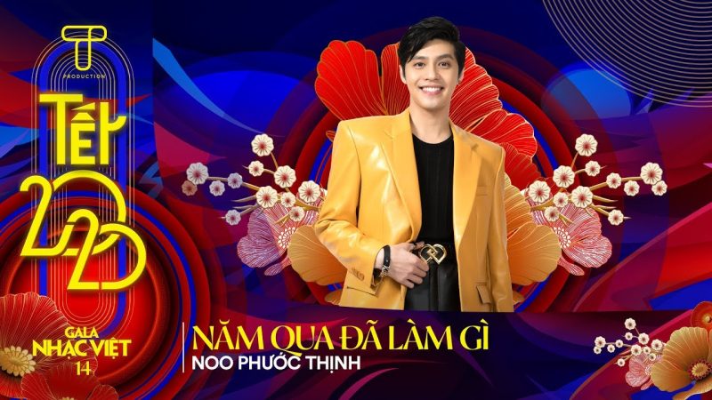 Năm Qua Đã Làm Gì - Noo Phước Thịnh