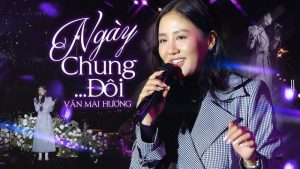 Ngày Chung Đôi - Văn Mai Hương