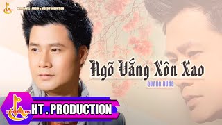 Ngõ Vắng Xôn Xao - Quang Dũng