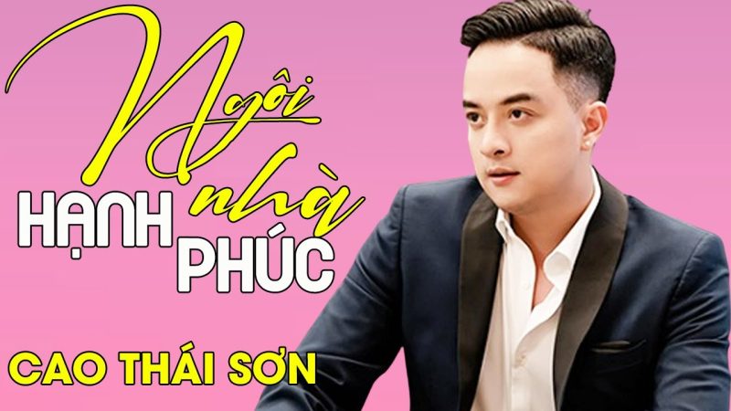 Ngôi Nhà Hạnh Phúc - Cao Thái Sơn