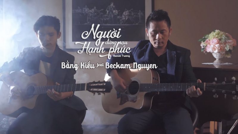Người Đứng Sau Hạnh Phúc - Bằng Kiều