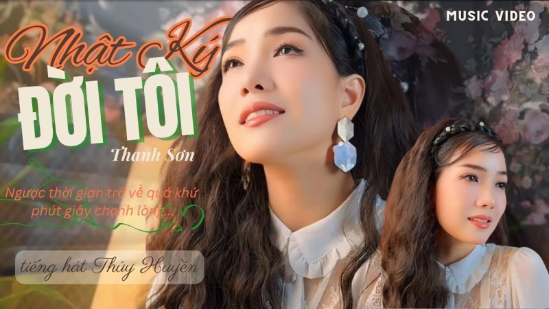 Nhật Ký Đời Tôi - Thúy Huyền