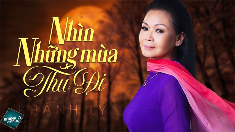 Nhìn Những Mùa Thu Đi - Khánh Ly