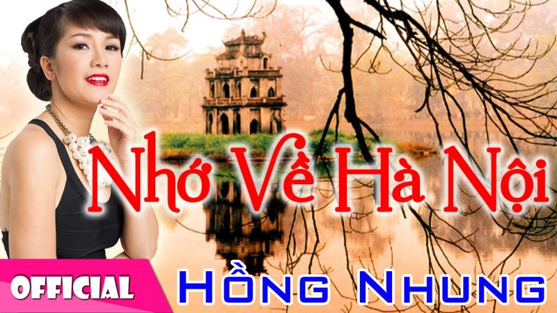 Nhớ về Hà Nội - Hồng Nhung