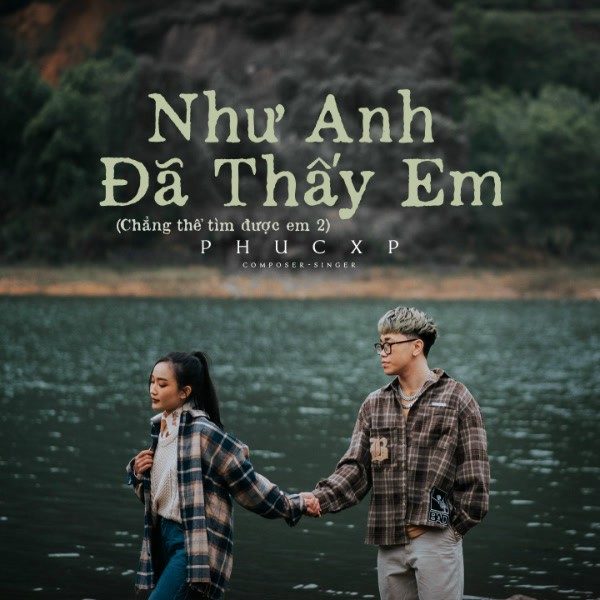 Như Anh Đã Thấy Em - PhucXp