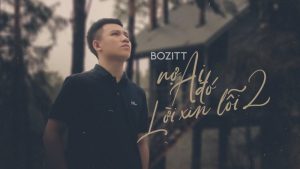 Nợ Ai Đó Lời Xin Lỗi - Bozitt