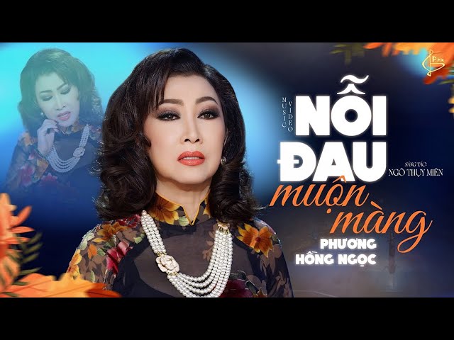 Nỗi Đau Muộn Màng - Phương Hồng Ngọc